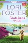 Grote kans op zon - Lori Foster - 9789402546927