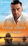 Vurige affaire in de oase - Kim Lawrence ; Michelle Conder ; Olivia Gates - 9789402550924