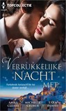 Verrukkelijke nacht met... - Anna Cleary ; Michelle Celmer ; Tara Pammi - 9789402556711