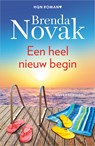 Een heel nieuw begin - Brenda Novak - 9789402556759