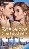 Roekeloos & hartstochtelijk - Carol Marinelli - 9789402560640