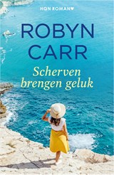 Scherven brengen geluk, Robyn Carr -  - 9789402562880