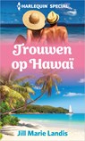 Trouwen op Hawaï - Jill Marie Landis - 9789402563733
