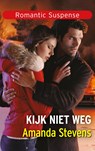 Kijk niet weg - Amanda Stevens - 9789402565461