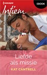 Liefde als missie - Kat Cantrell - 9789402566291