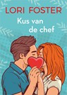 Kus van de chef - Lori Foster - 9789402569025