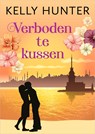 Verboden te kussen - Kelly Hunter - 9789402569032