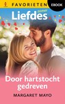 Door hartstocht gedreven - Margaret Mayo - 9789402570014