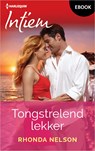 Tongstrelend lekker - Rhonda Nelson - 9789402570915