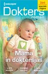 Mama in doktersjas - Kate Hardy ; Dianne Drake ; Sue MacKay - 9789402571967