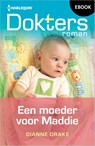 Een moeder voor Maddie - Dianne Drake - 9789402571981