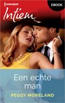 Een echte man - Peggy Moreland - 9789402574746