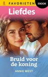 Bruid voor de koning - Annie West - 9789402577181