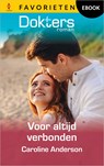 Voor altijd verbonden - Caroline Anderson - 9789402577747