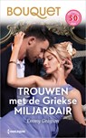 Trouwen met de Griekse miljardair - Emmy Grayson - 9789402577907