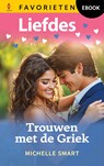 Trouwen met de Griek - Michelle Smart - 9789402578812