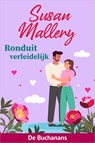 Ronduit verleidelijk - Susan Mallery - 9789402581324