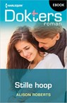 Stille hoop - Alison Roberts - 9789402582659