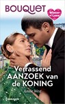Verrassend aanzoek van de koning - Annie West - 9789402582871