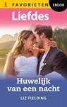 Huwelijk van een nacht - Liz Fielding - 9789402584301