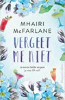 Vergeet me niet - Mhairi McFarlane - 9789402704389