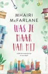 Was je maar van mij - Mhairi McFarlane - 9789402707120