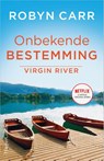 Onbekende bestemming - Robyn Carr - 9789402708387