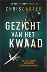 Gezicht van het kwaad - Chris Carter - 9789402712179