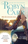 Met de stroom mee - Robyn Carr - 9789402713008