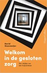 Welkom in de gesloten zorg - David Steenmeijer - 9789402715170
