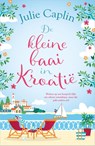 De kleine baai in Kroatië - Julie Caplin - 9789402717181