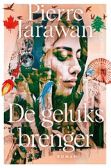 De geluksbrenger, Pierre Jarawan -  - 9789402719048