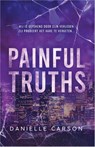 Painful Truths - Danielle Carson - 9789402719291