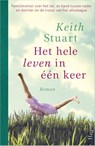 Het hele leven in één keer - Keith Stuart - 9789402730500