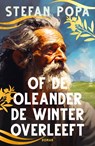 Of de oleander de winter overleeft - Stefan Popa - 9789402757736