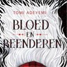 Bloed en beenderen - Tomi Adeyemi - 9789402758092