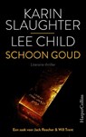 Schoon goud - Karin Slaughter ; Lee Child - 9789402758863