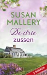 De drie zussen - Susan Mallery - 9789402759198