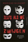 Zelfs als we zwijgen - Marieke Nijkamp - 9789402760446