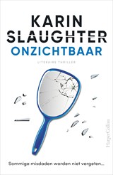 Onzichtbaar, Karin Slaughter -  - 9789402763409