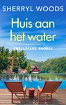 Huis aan het water - Sherryl Woods - 9789402764925