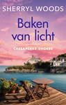 Baken van licht - Sherryl Woods - 9789402764949