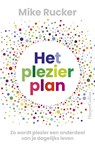 Het plezierplan - Mike Rucker - 9789402766042