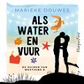 Als water en vuur - Marieke Douwes - 9789402769180