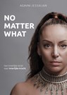 No Matter What - Agavni Jessaijan - 9789402769357