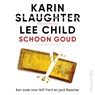 Schoon goud - Karin Slaughter ; Lee Child - 9789402771589