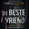 De beste vriend - Chris Carter - 9789402772272