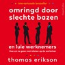 Omringd door slechte bazen en luie werknemers - Thomas Erikson - 9789402772470