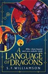 A Language of Dragons - S.F. Williamson - 9789402774344