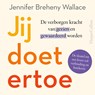 Jij doet ertoe - Jennifer Breheny Wallace - 9789402777345
